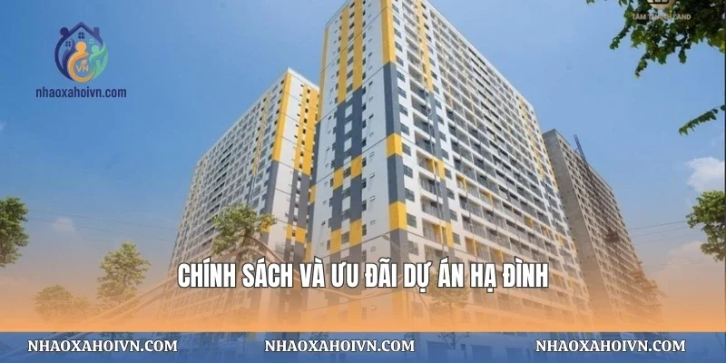 Chính sách và ưu đãi dự án Hạ Đình
