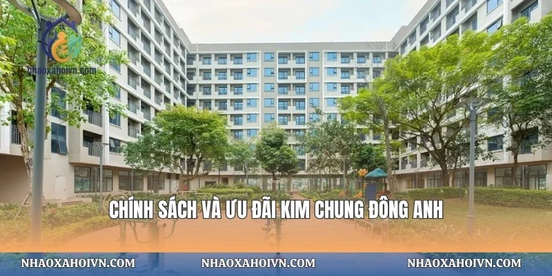 Chính sách và ưu đãi Kim Chung Đông Anh