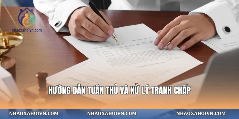 Hướng dẫn tuân thủ và xử lý tranh chấp