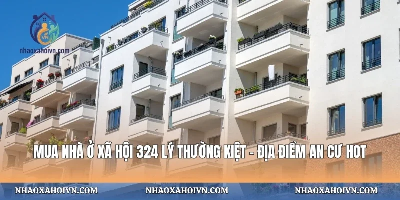 Mua Nhà Ở Xã Hội 324 Lý Thường Kiệt