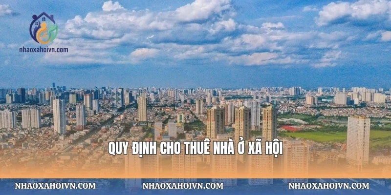 Quy định cho thuê nhà ở xã hội