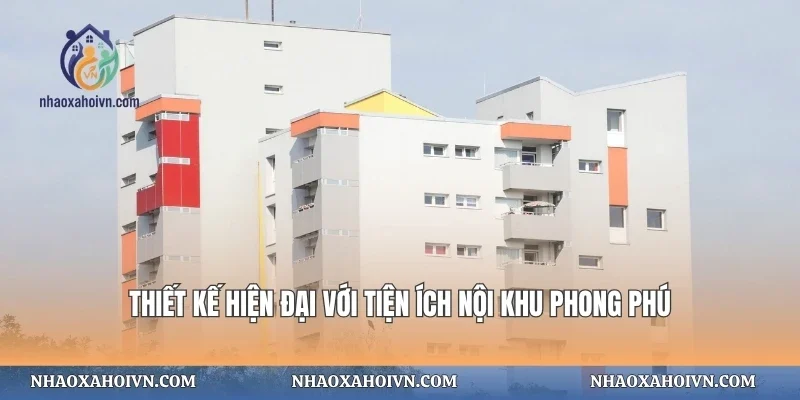 Thiết kế hiện đại với tiện ích nội khu phong phú