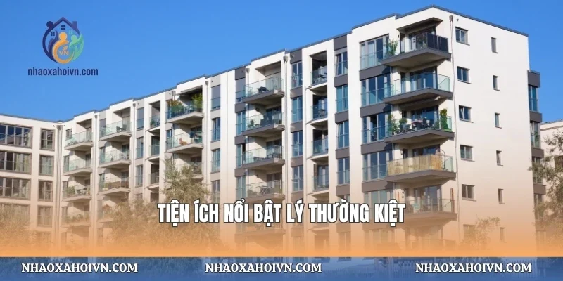 Tiện ích nổi bật Lý Thường Kiệt