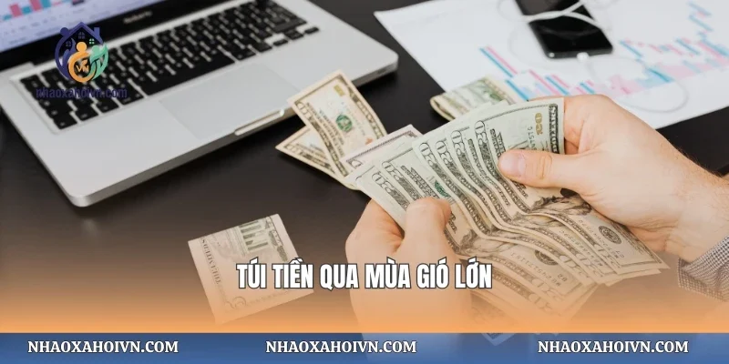 Túi tiền qua mùa gió lớn