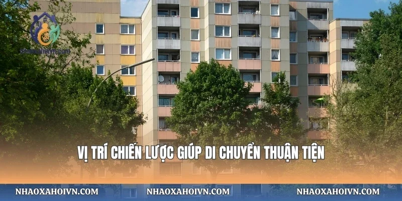 Vị trí chiến lược giúp di chuyển thuận tiện